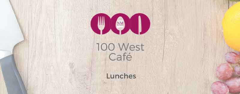 Banner for 100 West Cafe Lunches